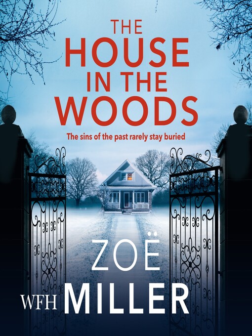 Title details for The House in the Woods by Zoe Miller - Wait list